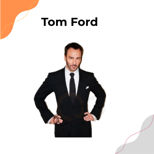 Tom Ford