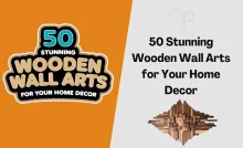 50 Stunning Wooden Wall Arts for Your Home Decor