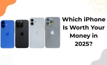 Which iPhone Is Worth Your Money