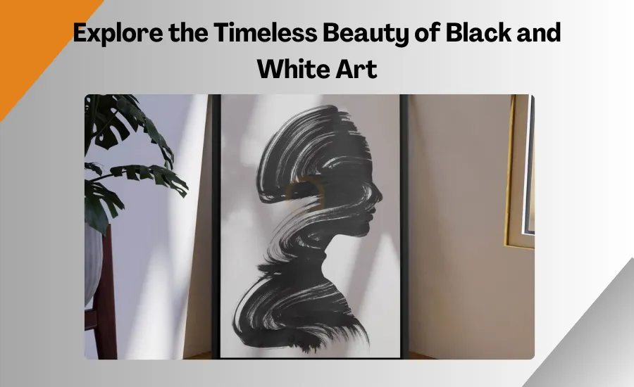 Explore the Timeless Beauty of Black and White Art