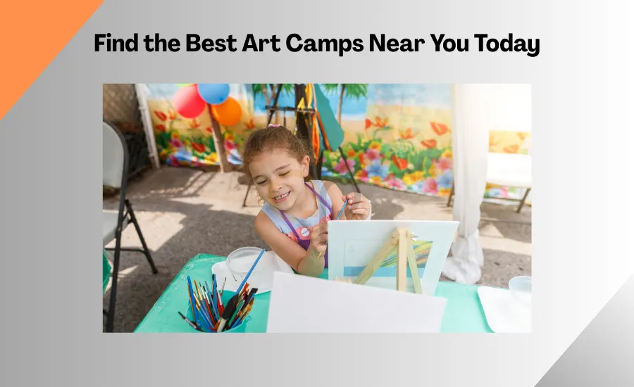 Find the Best Art Camps Near You Today